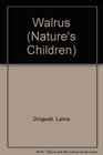 Walrus (Nature's Children)