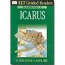 Dk ELT Graded Readers  Elementary A Icarus