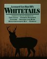 Leonard Lee Rue Iii's Whitetails Answers to All Your Questions on Life Cycle Feeding Patterns Antlers Scrapes and Rubs Behavior During the Rut