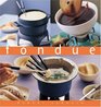 Fondue The Essential Kitchen Series