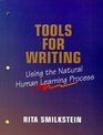 Tools for Writing Using the Natural Human Learning Process