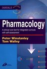 Pharmacology A Clinical Core Text for Integrated Curricula with SelfAssessment
