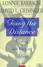 Going the Distance Finding and Keeping Lifelong Love