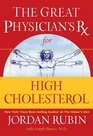 The Great Physician's Rx for High Cholesterol (Great Physican's RX)