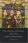 Sir Henry Docwra 15641631 Derry's Second Founder