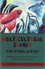 Multicultural Scenes for Young Actors (Young Actors Series)