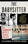 The Babysitter My Summers with a Serial Killer