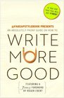 Write More Good: An Absolutely Phony Guide