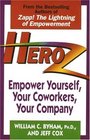 Heroz  Empower Yourself Your Coworkers Your Company