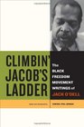 Climbin' Jacob's Ladder The Black Freedom Movement Writings of Jack O'Dell