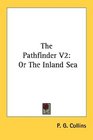 The Pathfinder V2 Or The Inland Sea