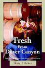 Fresh from Dover Canyon Easy Elegant Recipes from Dover Canyon Winery