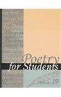 Poetry for Students  Volume 19
