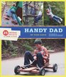 Handy Dad 25 Awesome Projects for Dads and Kids