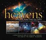 The Heavens Proclaim His Glory: A Spectacular View of Creation Through the Lens of the NASA Hubble Telescope