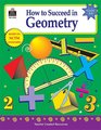 How to Succeed in Geometry Grades 58