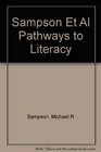 Pathways to Literacy A MeaningCentered Perspective