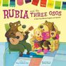 Rubia and the Three Osos A Tale That Blends English and Spanish