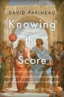 Knowing the Score What Sports Can Teach Us About Philosophy