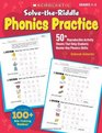 SolvetheRiddle Phonics Practice 50 Reproducible Activity Sheets That Help Students Master Key Phonics Skills