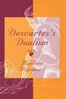 Descartes's Dualism