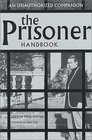The Prisoner Handbook An Unauthorized Companion