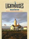 Lighthouses of Washington A Guidebook and Keepsake