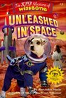 Unleashed in Space (Super Adventures of Wishbone, No 3)