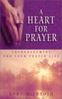 A Heart of Prayer (Encouragement for Your Prayer Life)