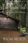 Empire in Pine Book One The Green Veil
