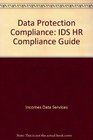 Data Protection Compliance IDS HR Compliance Guide