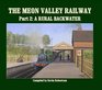 The Meon Valley Railway Part 2 A Rural Backwater