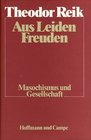 Aus Leiden Freuden Masochismus und Gesellschaft