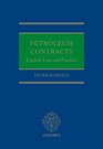 Petroleum Contracts English Law and Practice