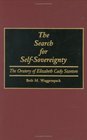 The Search for SelfSovereignty  The Oratory of Elizabeth Cady Stanton