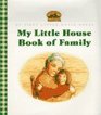 My Little House Book of Family