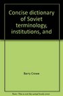 Concise dictionary of Soviet terminology institutions and abbreviations