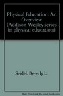 Physical Education An Overview