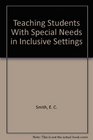 Teaching Students With Special Needs in Inclusive Settings
