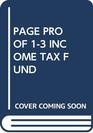 PAGE PROOF 13 INCOME TAX FUND