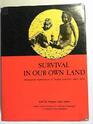 Survival in Our Own Land 'Aboriginal' Experiences in 'South Australia' since 1836