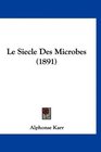 Le Siecle Des Microbes