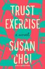 Trust Exercise A Novel