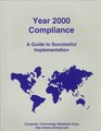 Year 2000 Compliance A Guide to Successful Implementation