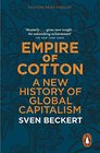 Empire of Cotton A New History of Global Capitalism