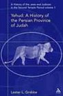 A History of the Jews And Judaism in the Second Temple Period Yehud A History of the Persian Province of Judah