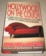 Hollywood on the Couch A Candid Look at the Overheated Love Affair Between Psychiatrists and Moviemakers