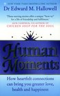 HUMAN MOMENTS HOW TO FIND MEANING AND LOVE IN YOUR EVERYDAY LIFE