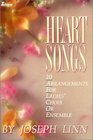 Heart Songs 20 Arrangements for Ladies' Choir or Ensemble