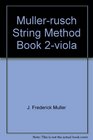Muller Rusch String Method for Class or Individual Performance Viola Book 2